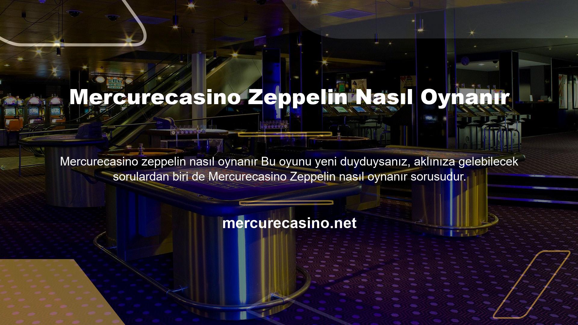 Mercurecasino online bahis sitesinde Zeppelin oyununu oynamanın sadece çok güvenilir değil aynı zamanda çok kolay olduğunu da söyleyelim